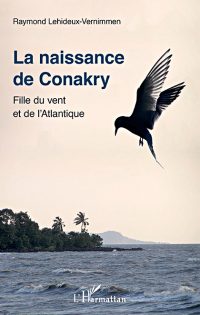 La naissance de Conakry, Fille du vent et de l’Atlantique